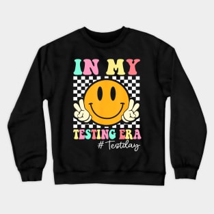 In My Testing Era Retro Smile Teacher Kids Testing Test Day Crewneck Sweatshirt